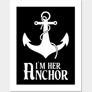 I'm Her Anchor Couple Gifts Posters and Art